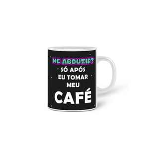 Nome do produto CANECA ABDUÇÃO 
