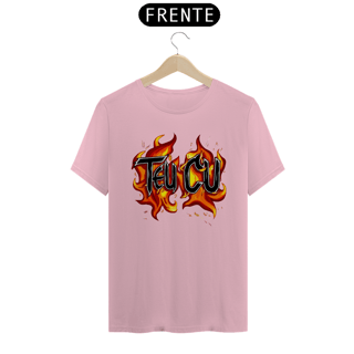 Nome do produto CAMISA TEU CU EM CHAMAS 