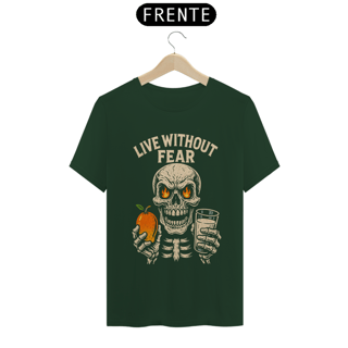 Nome do produto CAMISA LIVE WITHOUT FEAR 