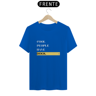 Nome do produto Cool People Have Dogs 