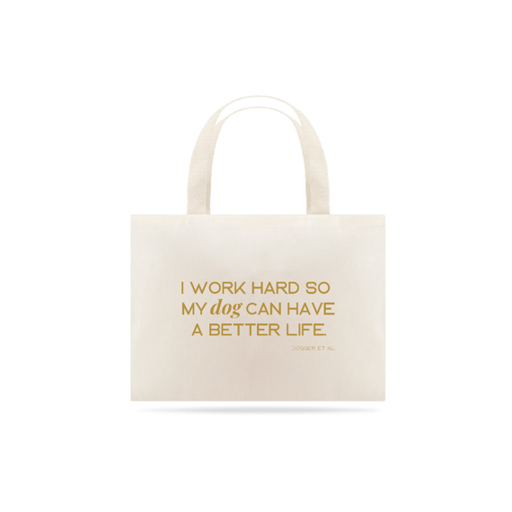 Ecobag - Work Hard