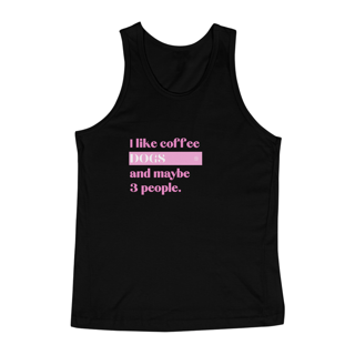 Nome do produto I like coffee and dogs - Regata