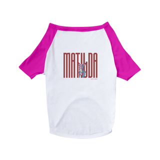 Nome do produto Camiseta Pet - Matilda