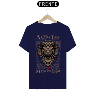 Nome do produto Camiseta a Cada Dia Mato um Leão