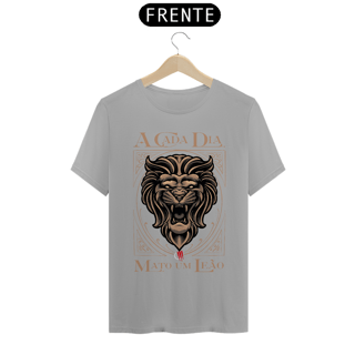 Nome do produto Camiseta a Cada Dia Mato um Leão