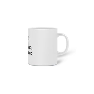 Nome do produtoCaneca - Eu reclamo, mas resolvo.