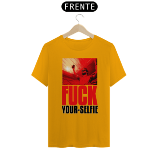 Nome do produto FUCK YOUR-SELFIE 3