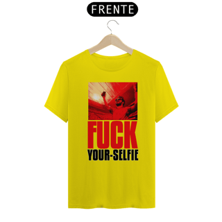 Nome do produto FUCK YOUR-SELFIE 3