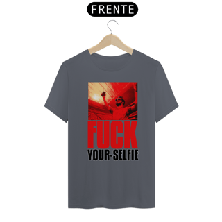 Nome do produto FUCK YOUR-SELFIE 3