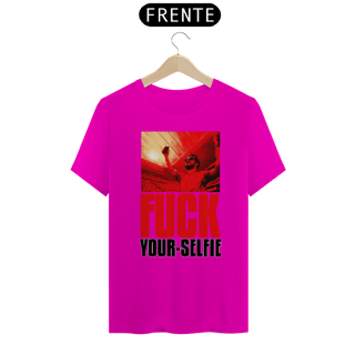 Nome do produto FUCK YOUR-SELFIE 3