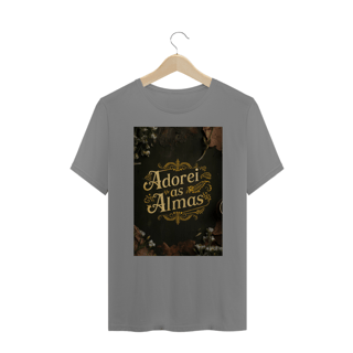 Nome do produto TSHIRT PLUS SIZE ADOREI AS ALMAS