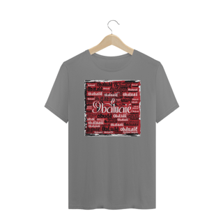 Nome do produto TSHIRT PLUS SIZE OBALUAIÊ - FIRMEZA