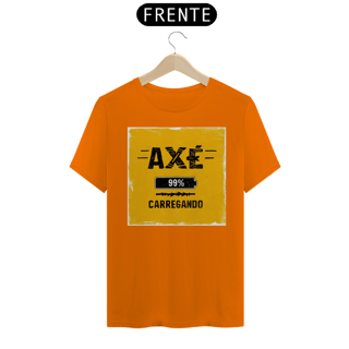 Nome do produto TSHIRT AXÉ - CARREGANDO