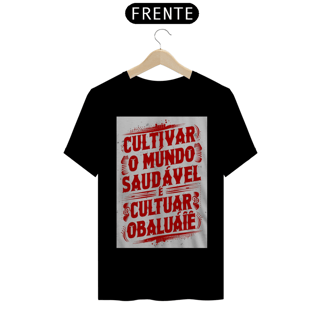 Nome do produto TSHIRT OBALUAIÊ MUNDO SAUDÁVEL