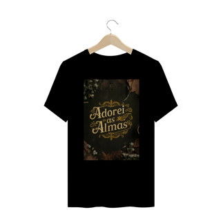 Nome do produto TSHIRT PLUS SIZE ADOREI AS ALMAS