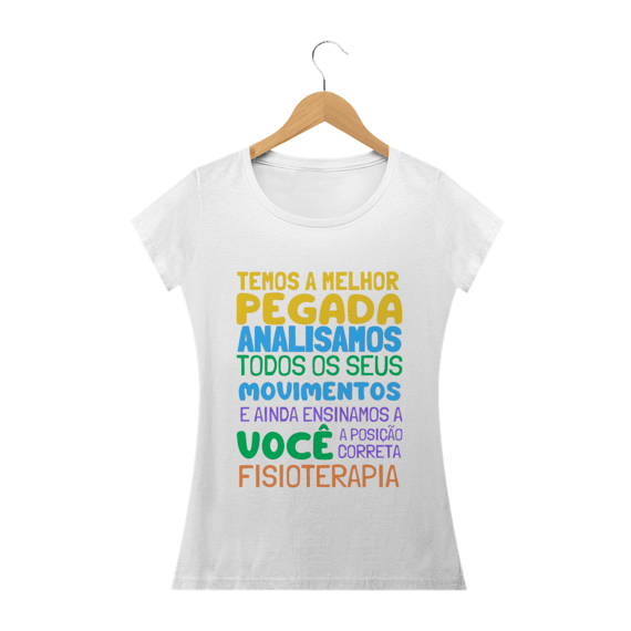 Camisa Fisioterapia - Pra quem tem pegada