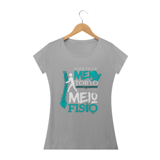 Nome do produto Camisa Baby Look Universitária Fisioterapia - Meio Fisio - Basic