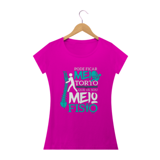 Nome do produto Camisa Baby Look Universitária Fisioterapia - Meio Fisio - Basic