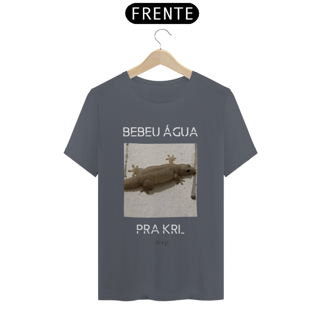 Nome do produto Camiseta Bebeu Água Pra Krl