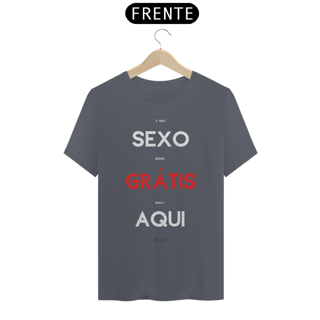 Nome do produto Camiseta Sexo Grátis Aqui