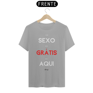 Nome do produto Camiseta Sexo Grátis Aqui