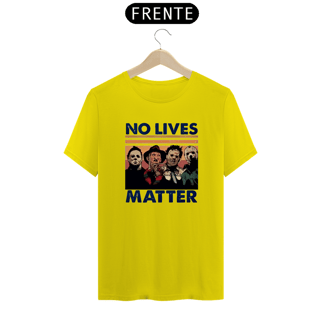 Nome do produto No Lives Matter