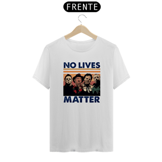 Nome do produto No Lives Matter