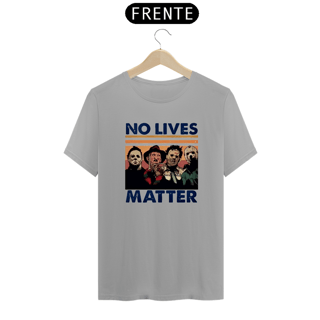 Nome do produto No Lives Matter