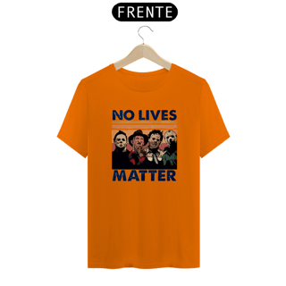 Nome do produto No Lives Matter