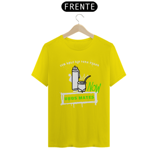Nome do produto Camiseta UNOS MATES NOW
