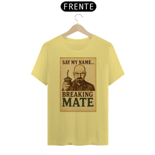 Nome do produto Camiseta BREAKING MATE (Estonada)