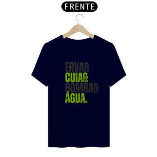 Nome do produto Camiseta ERVA & CUIA & BOMBA & ÁGUA