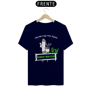 Nome do produto Camiseta UNOS MATES NOW
