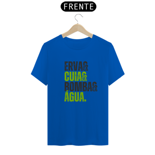 Nome do produto Camiseta ERVA & CUIA & BOMBA & ÁGUA
