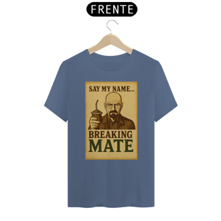 Nome do produto Camiseta BREAKING MATE (Estonada)