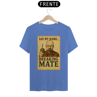Nome do produto Camiseta BREAKING MATE (Estonada)