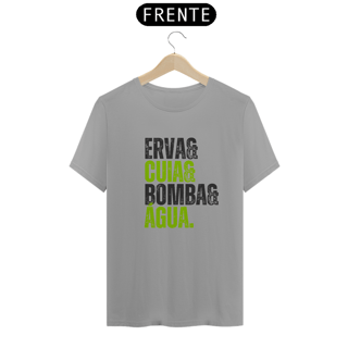 Nome do produto Camiseta ERVA & CUIA & BOMBA & ÁGUA