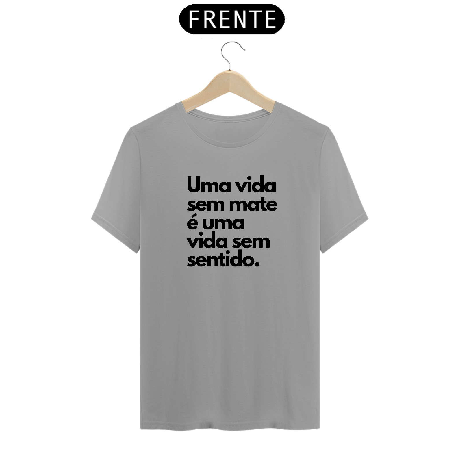 Camiseta UMA VIDA SEM MATE