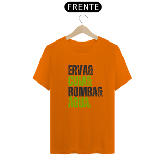 Nome do produto Camiseta ERVA & CUIA & BOMBA & ÁGUA