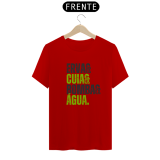 Nome do produto Camiseta ERVA & CUIA & BOMBA & ÁGUA