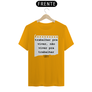 Nome do produto Camiseta Trabalhar para Viver
