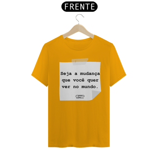 Nome do produto Camiseta Seja a Mudança