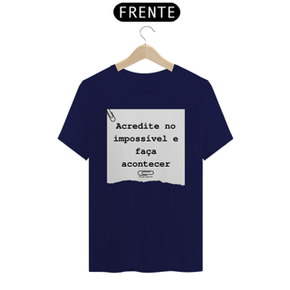 Nome do produto Camiseta Acredite no Impossível