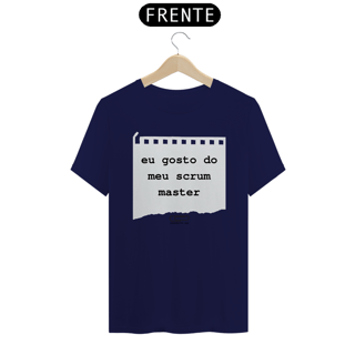 Nome do produto Camiseta Gosto do Meu Scrum Master