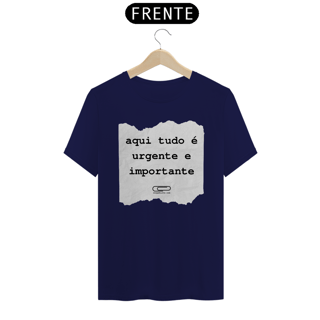 Nome do produto Camiseta Aqui Tudo é Importante