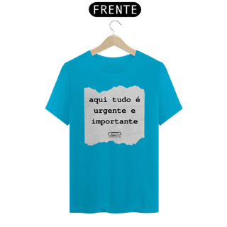 Nome do produto Camiseta Aqui Tudo é Importante