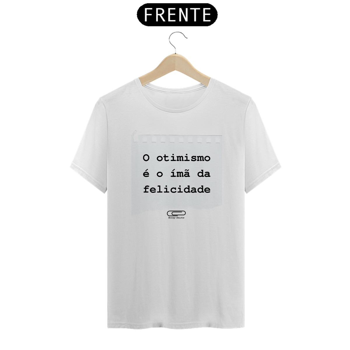 Nome do produto: Camiseta Otimismo Imã da Felicidade