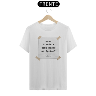 Nome do produto Camiseta Cabe Mesmo no Sprint?