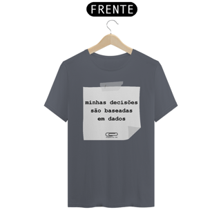 Nome do produto Camiseta Decisões Baseadas em Dados