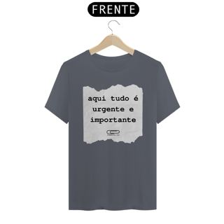 Nome do produto Camiseta Aqui Tudo é Importante